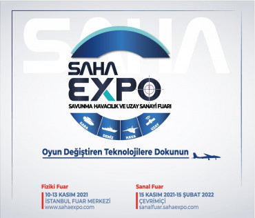 10-13 Kasım SAHA EXPO Savunma Havacılık ve Uzay Sanayi Fuarı - İstanbul 