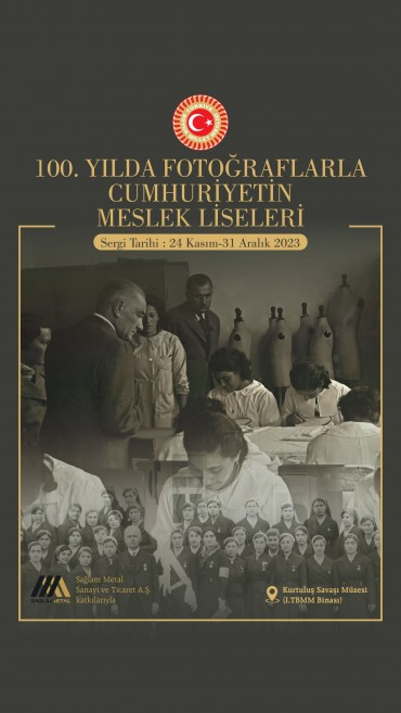 100. Yılda Fotoğraflarla Cumhuriyetin Meslek Liseleri Sergisi Ankara'da Ziyaretçilerini Ağırlayacak  