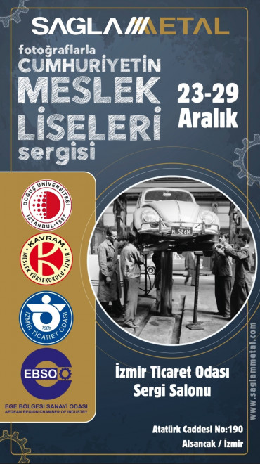 “Fotoğraflarla Cumhuriyetin Meslek Liseleri” Sergisi İzmir’de Açılıyor!